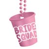 Bride Squad Feliratú Pink-Fehér Nyakfüzér Felespohárral